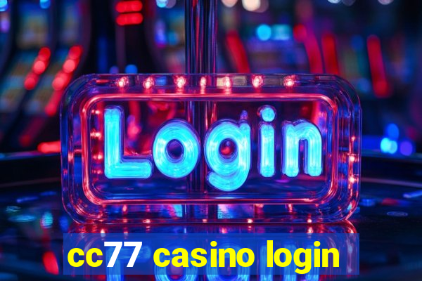 cc77 casino login